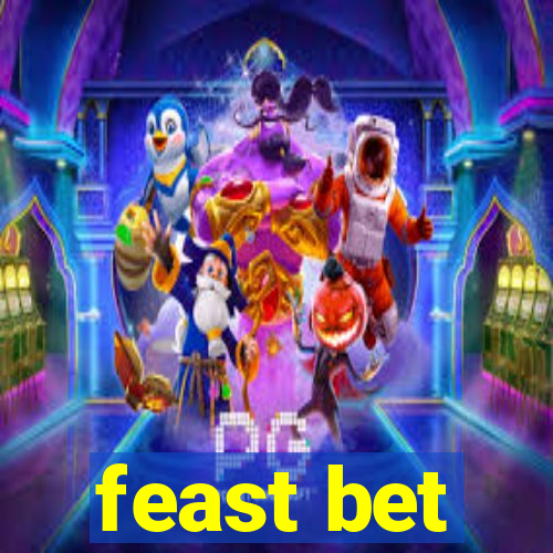 feast bet